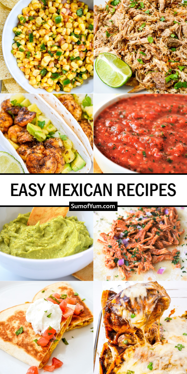Easy Mexican Recipes - Sum of Yum