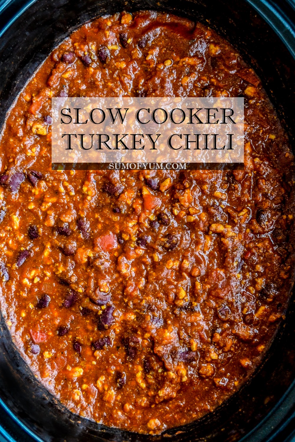 Slow Cooker Turkey Chili